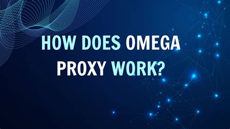 install omega proxy.